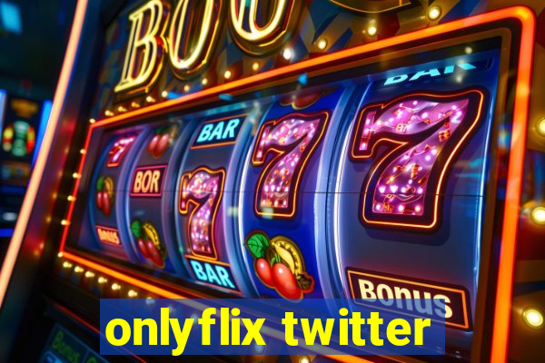 onlyflix twitter