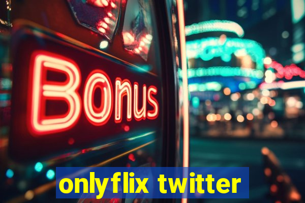 onlyflix twitter