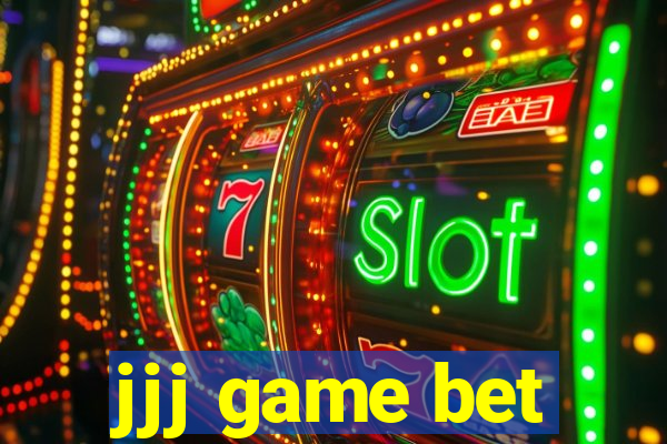 jjj game bet