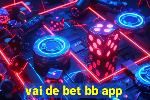 vai de bet bb app