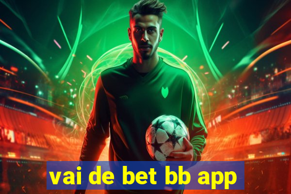 vai de bet bb app