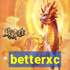 betterxc