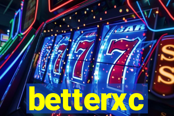 betterxc