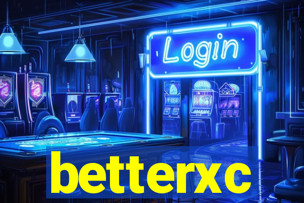 betterxc