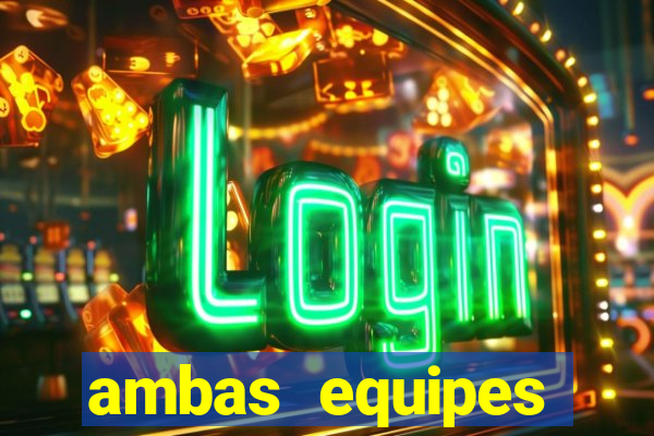 ambas equipes marcam ou mais de 2.5