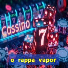 o rappa vapor barato letra