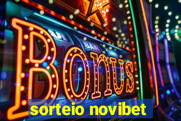 sorteio novibet