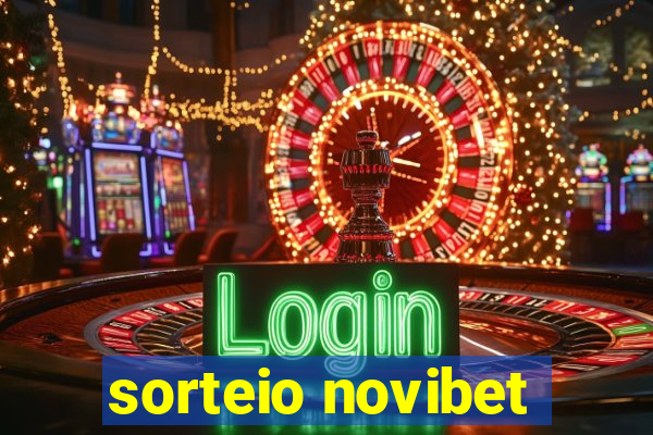 sorteio novibet