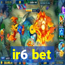 ir6 bet