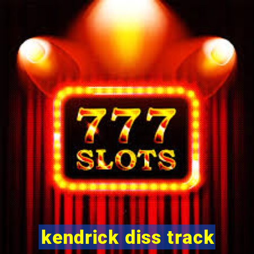 kendrick diss track