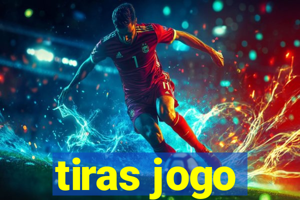 tiras jogo