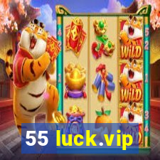 55 luck.vip