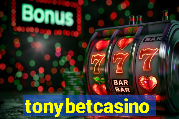 tonybetcasino