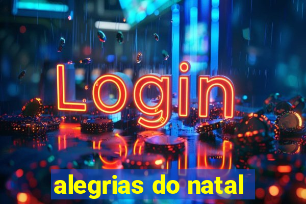 alegrias do natal