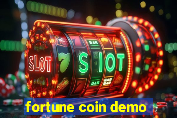 fortune coin demo