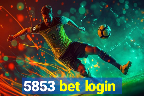 5853 bet login