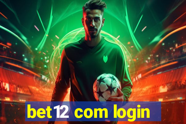 bet12 com login