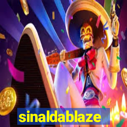 sinaldablaze