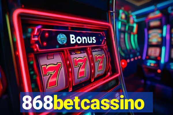 868betcassino