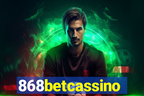 868betcassino