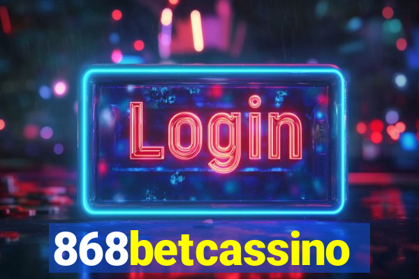 868betcassino