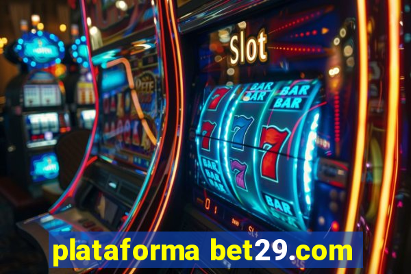 plataforma bet29.com