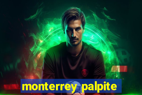 monterrey palpite