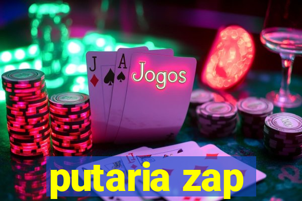 putaria zap