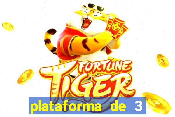 plataforma de 3 reais tigre