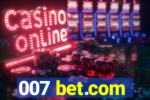 007 bet.com