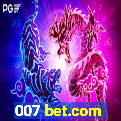 007 bet.com