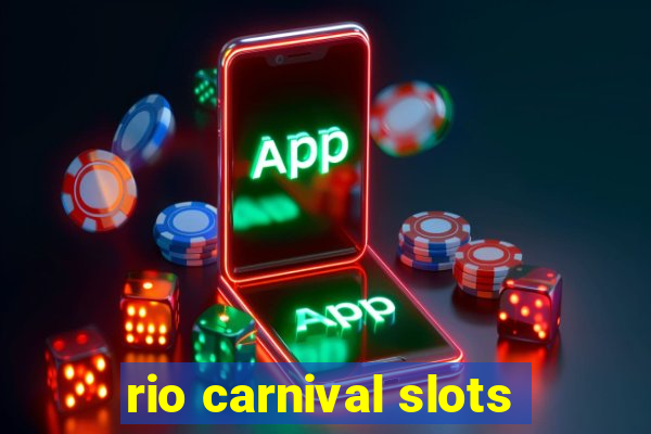 rio carnival slots