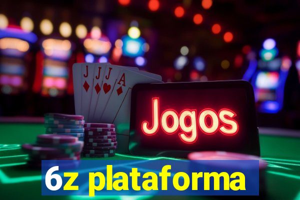 6z plataforma