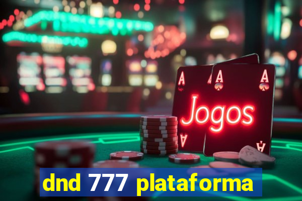 dnd 777 plataforma