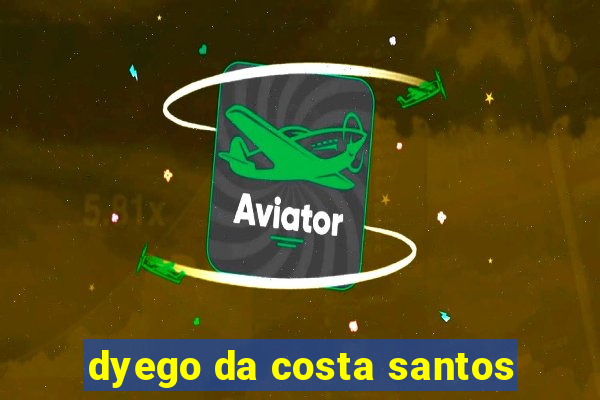 dyego da costa santos