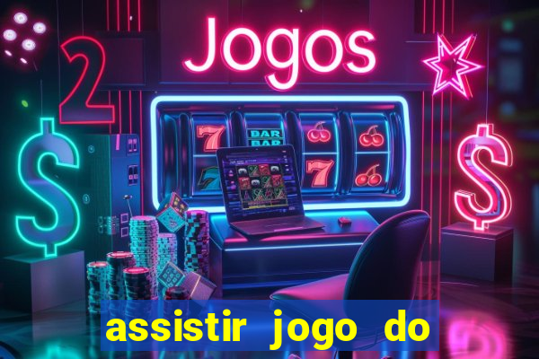 assistir jogo do corinthians ao vivo hoje multi