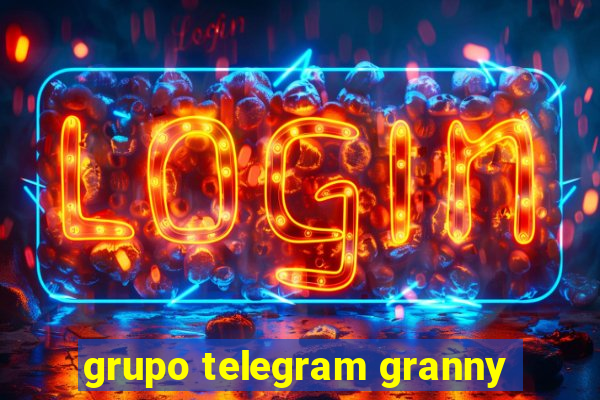 grupo telegram granny