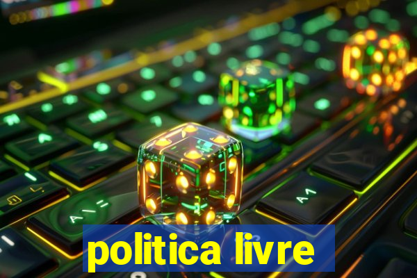 politica livre