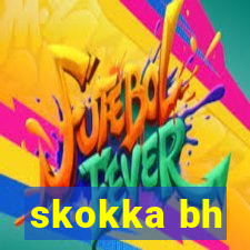 skokka bh