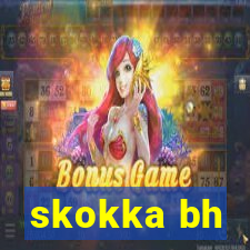 skokka bh