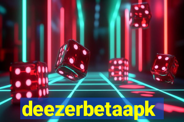 deezerbetaapk