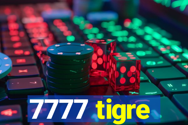 7777 tigre