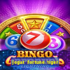 jogar fortune tiger 2 demo