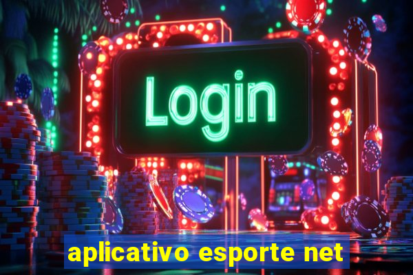 aplicativo esporte net