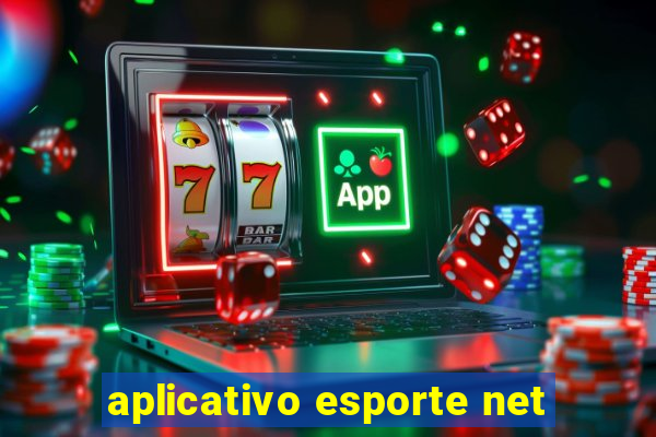 aplicativo esporte net