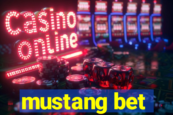 mustang bet