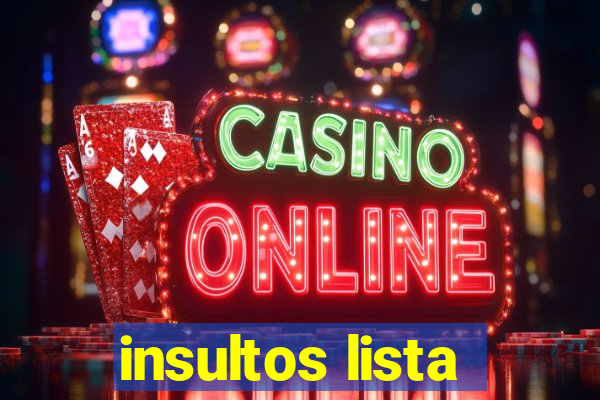 insultos lista