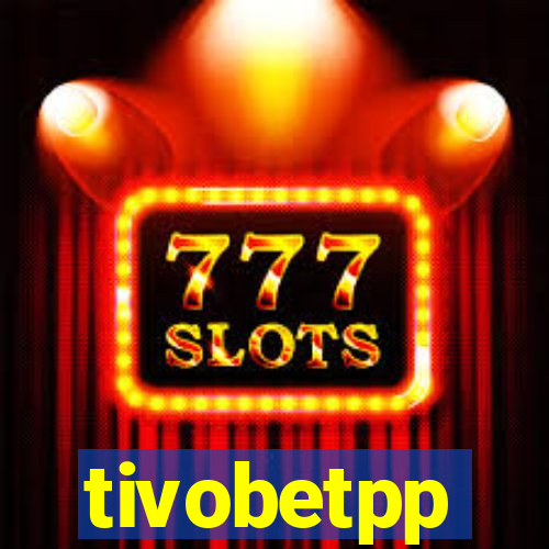 tivobetpp