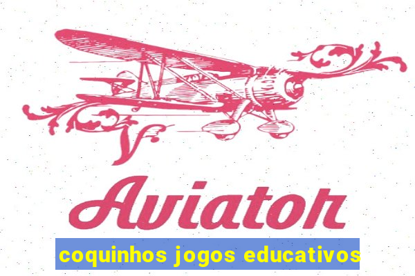 coquinhos jogos educativos