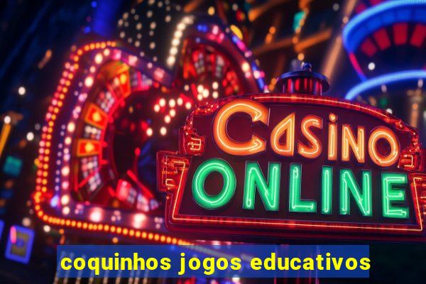 coquinhos jogos educativos